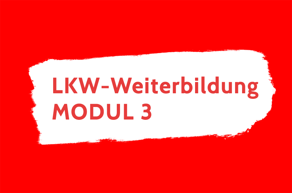 LKW Weiterbildung Modul 3